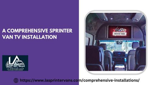 A Comprehensive Sprinter Van TV Installation.jpg