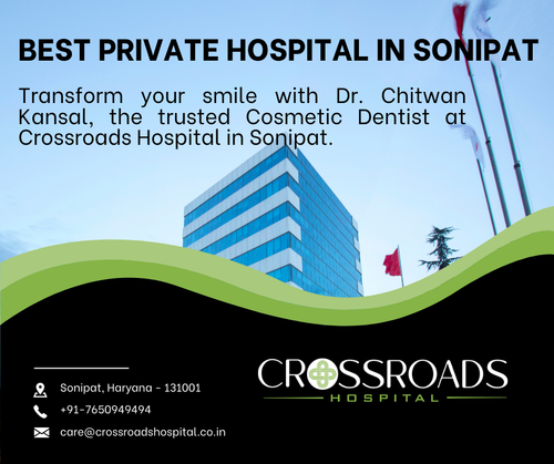 Dr. Chitwan Kansal Your Trusted Cosmetic Dentist in Sonipat RCT Sonipat