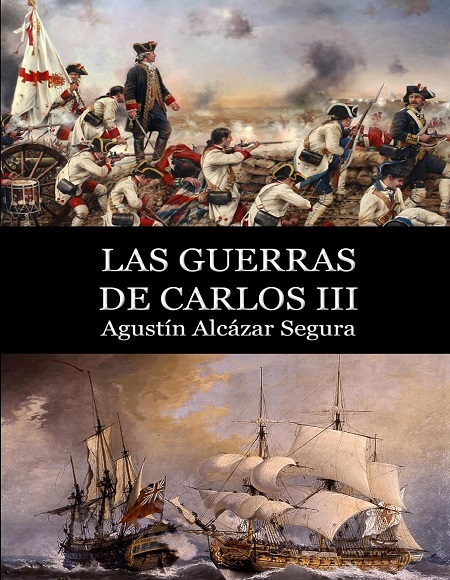 Las Guerras de Carlos III - Agustin Alcazar Segura (Multiformato) [VS]