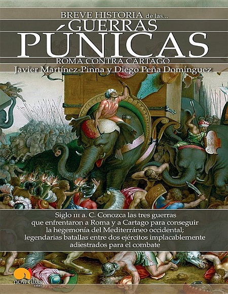 Breve historia de las Guerras Púnicas - Javier Martínez-Pinna y Diego Peña Domínguez (Multiformato) [VS]