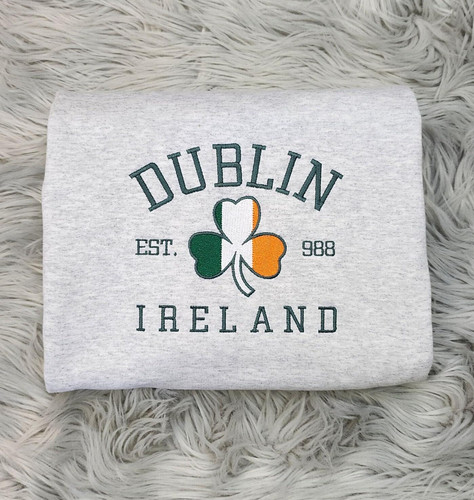 Embroidered Dublin Ireland St Patrick's Day Sweatshirt Irish Unisex Sweatshirt great for men and wom.jpg