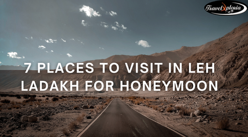 What To Do On Your Honeymoon In Leh Ladakh?.png