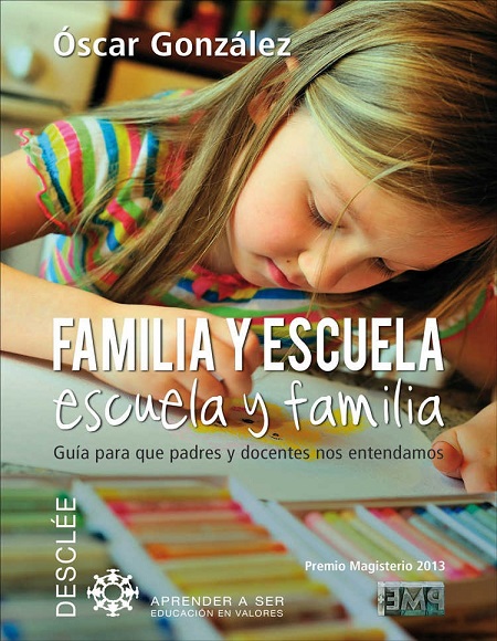 Familia y escuela, escuela y familia - Óscar González (Multiformato) [VS]