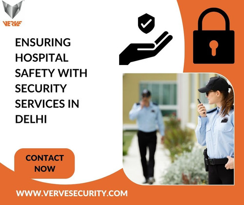 Ensuring Hospital Safety with Security Services in Delhi.jpg