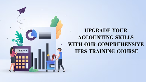 Upgrade Your Accounting Skills with Our Comprehensive IFRS Training Course.png