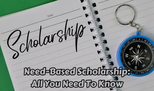 Need-Based Scholarship: All You Need to Know.jpg