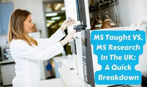 MS Taught vs. MS Research in the UK: A Quick Breakdown.jpg