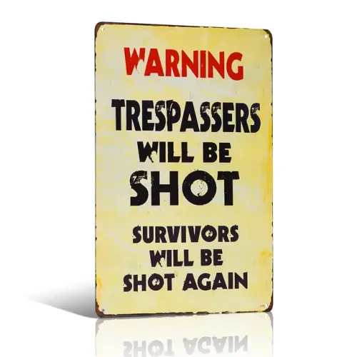 Metal Tin signs Warning Trespassers will be Shot With Stickers Decor Iron Plaques J146.jpg 640x640.webp
