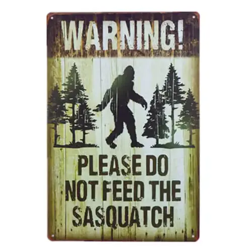Note plate Warning Please Do Not Feed The Sasquatch Funny Outdoor Road Sign.jpg 640x640.webp
