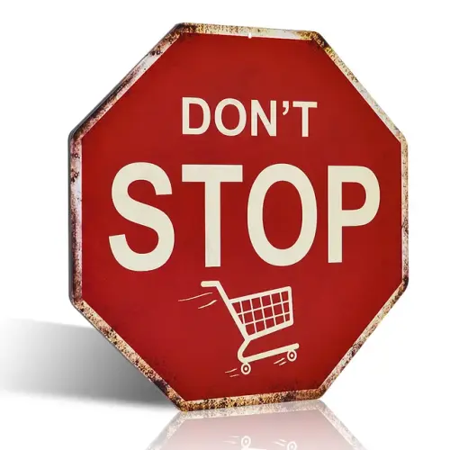 Funny decor Dont Stop Shopping sign 12 UV Protected Rust Free Waterproof Printed.jpg 640x640.webp