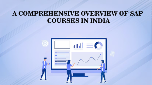 A comprehensive overview of SAP courses in India.png
