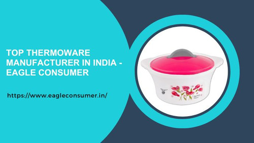 Eagle Consumer excels as India's trusted thermoware manufacturer. Explore our top-quality cookware and thermoware online. Know more https://www.eagleconsumer.in/product-category/thermoware/