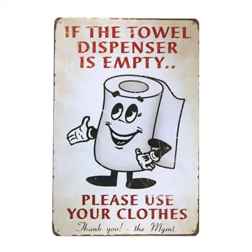 If the towel dispenser is empty metal Sign vintage hot rod sign man cave posters.jpg 640x640.webp