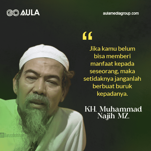 Quotes KH Muh Najih