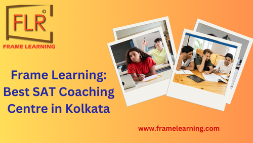 Frame Learning stands as a prominent international education consultancy, serving as Kolkata's top SAT coaching hub for numerous students. Know more https://www.framelearning.com/our-courses/sat-coaching-center-kolkata/