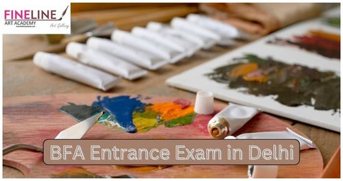 Top Coaching for BFA Entrance Exam in Delhi | finelineartacademy.jpg