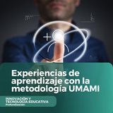 Experiencias de aprendizaje con la metodología UMAMI