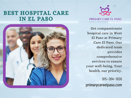 Primary Care El Paso Exceptional Hospital Care in West El Paso for Your Well Being.png