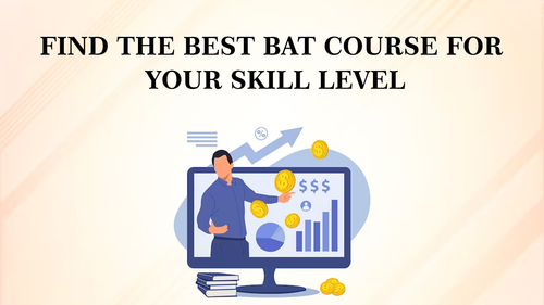 Find the Best BAT Course for Your Skill Level (1).png