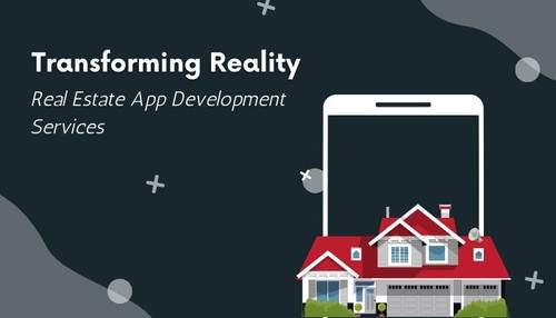 Transforming reality real estate app development services.jpg