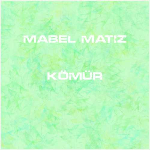 دانلود آهنگ جدید Mabel Matiz به نام Kömür
