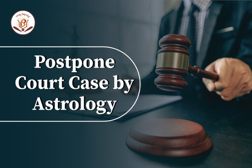 postpone court case by astrology.jpg