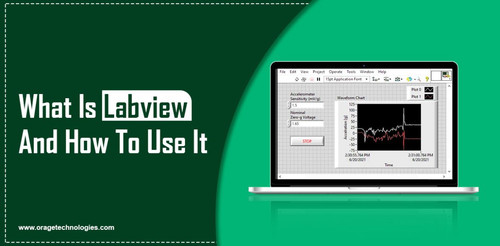 What Is Labview And How To Use It | OrageTechnologies.jpg