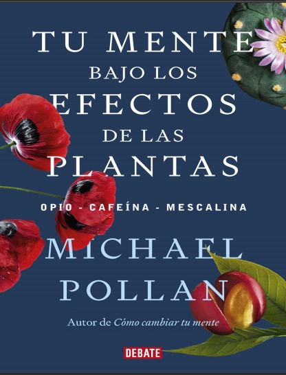 Tu mente bajo los efectos de las plantas - Michael Pollan (Multiformato) [VS]