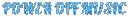 POWER OFF MUSIC (1).gif