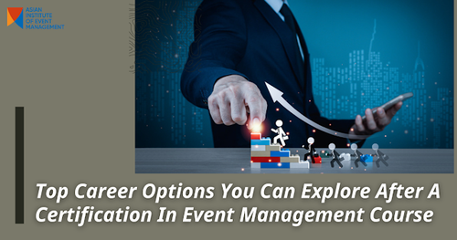 What Career Options Are Available After A Certification In Event Management?.png