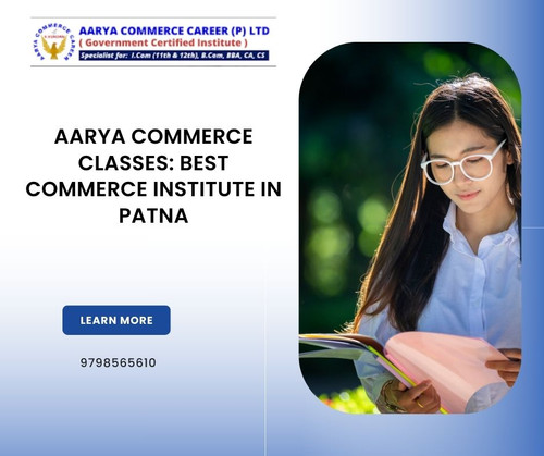 Aarya Commerce Classes: Best Commerce Institute in Patna.jpg