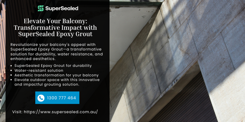 Elevate Your Balcony Transformative Impact with SuperSealed Epoxy Grout.png