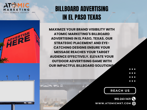 Best Billboard advertising in the United States, Near El Paso Texas Atomic Marketing.2