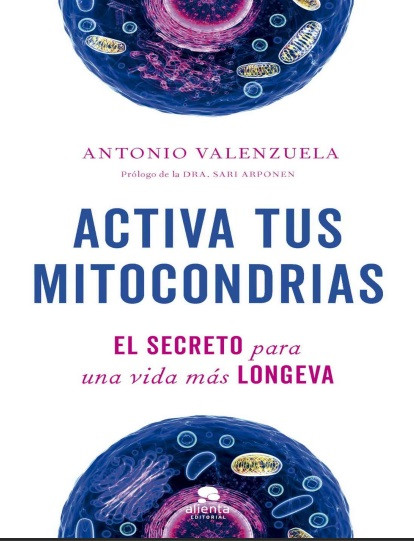 Activa tus mitocondrias - Antonio Valenzuela (Multiformato) [VS]