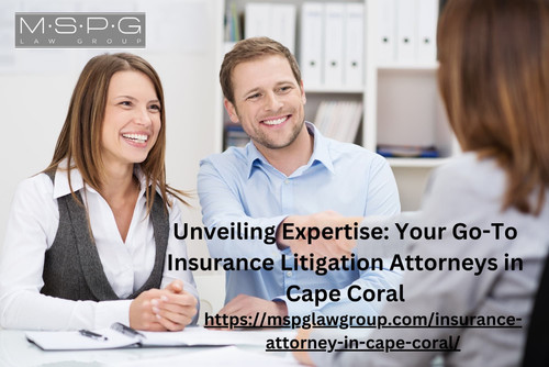 Unveiling Expertise: Your Go-To Insurance Litigation Attorneys in Cape Coral.jpg