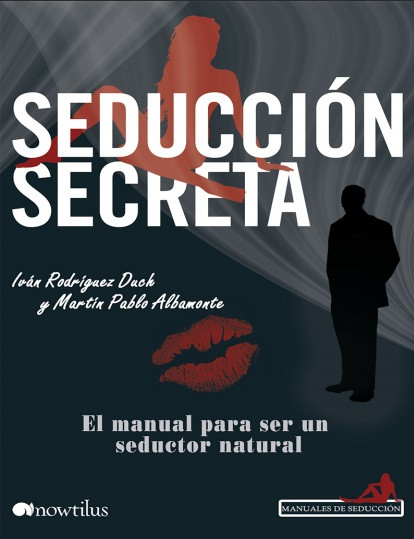 Seducción Secreta - Iván Rodríguez Duch y Martín Pablo Albamonte (Multiformato) [VS]