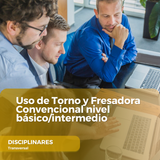 Uso de Torno y Fresadora Convencional nivel básicointermedio