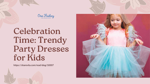 Celebration Time: Trendy Party Dresses for Kids;.png