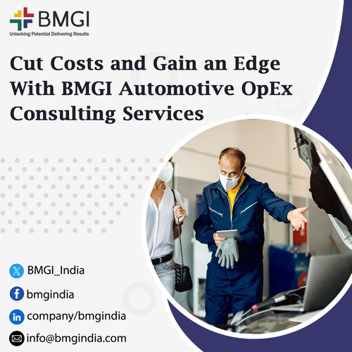 Cut Costs and Gain an Edge With BMGI Automotive OpEx Consulting Services.jpg