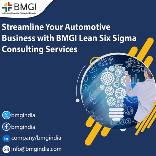 Streamline Your Automotive Business with BMGI Lean Six Sigma Consulting Services.jpg