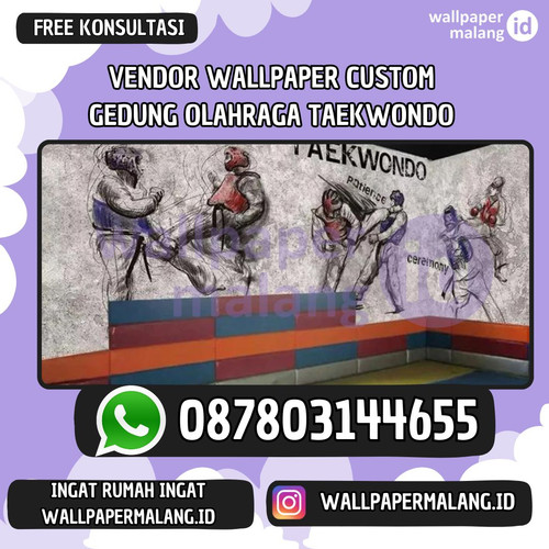VENDOR WALLPAPER CUSTOM GEDUNG OLAHRAGA TAEKWONDO.jpg