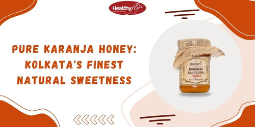 Pure Karanja Honey: Kolkata's Finest Natural Sweetness.jpg
