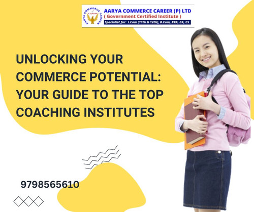 Unlocking your Commerce Potential Your Guide to the Top Coaching Institutes.jpg