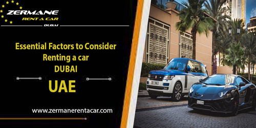 Essential factors to consider when renting a car in Dubai.jpg
