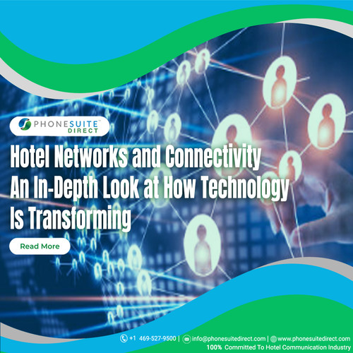 Hotel Networks and Connectivity – An In Depth Look at How Technology Is Transforming.jpg