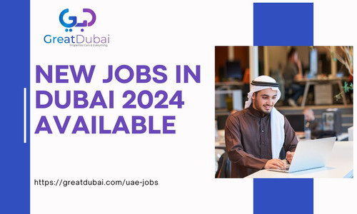 New Jobs in Dubai 2024 available.jpg