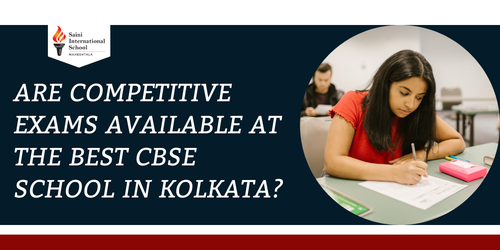 Are Competitive Exams Available At The Best CBSE School In Kolkata?.png