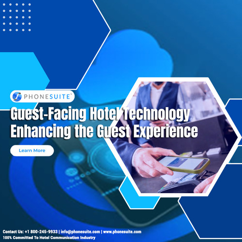 Guest Facing Hotel Technology Enhancing the Guest Experience.jpg