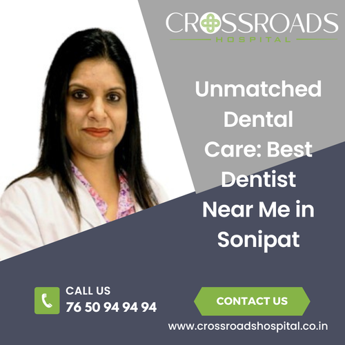 Unmatched Dental Care Best Dentist Near Me in Sonipat.png