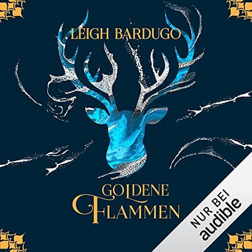 Leigh Bardugo Goldene Flammen Legenden der Grisha 1.jpg